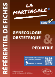 Référentiel fiches médicales - Volume 3 - Gynécologie-obstétrique & Pédiatrie