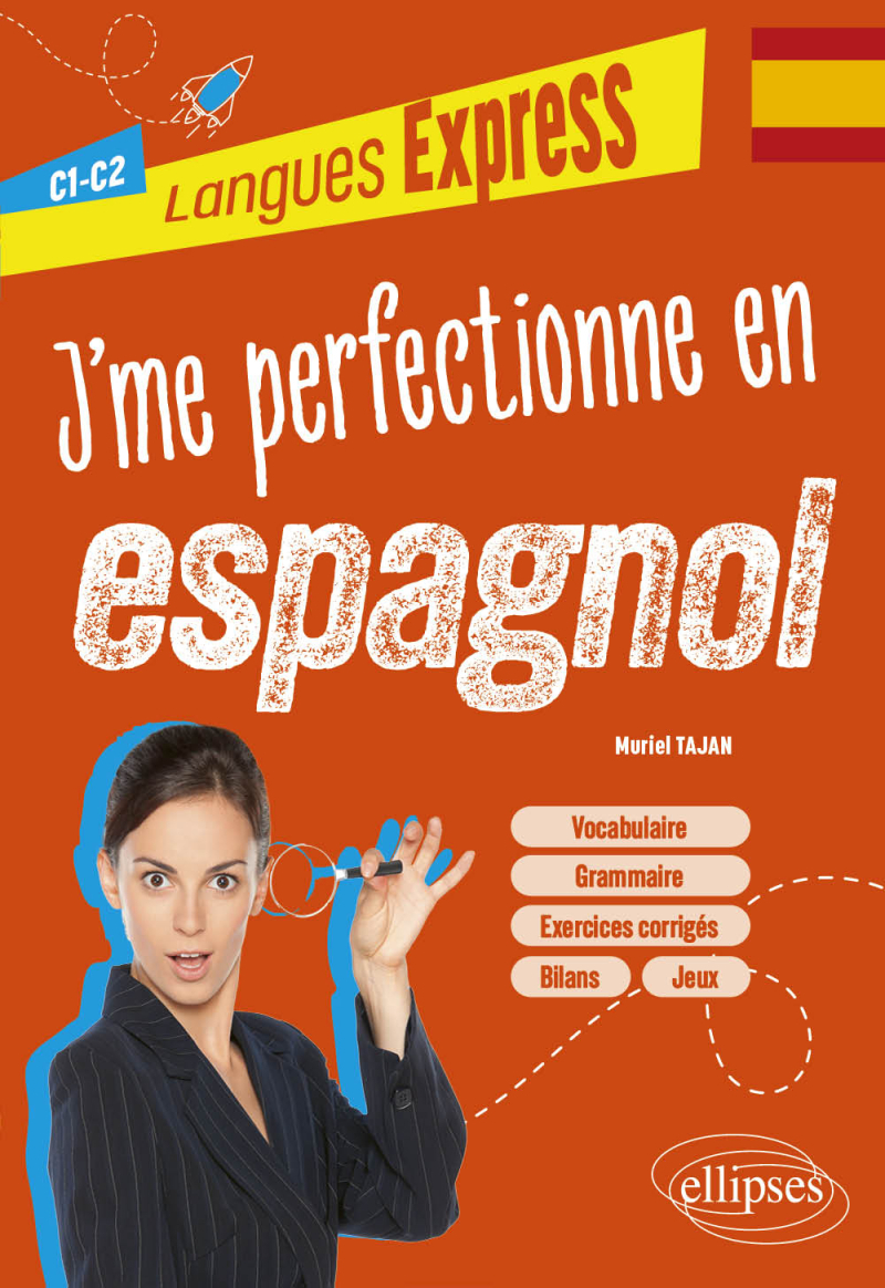 J'me perfectionne en espagnol C1-C2