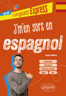 J'm'en sors en espagnol B1-B2