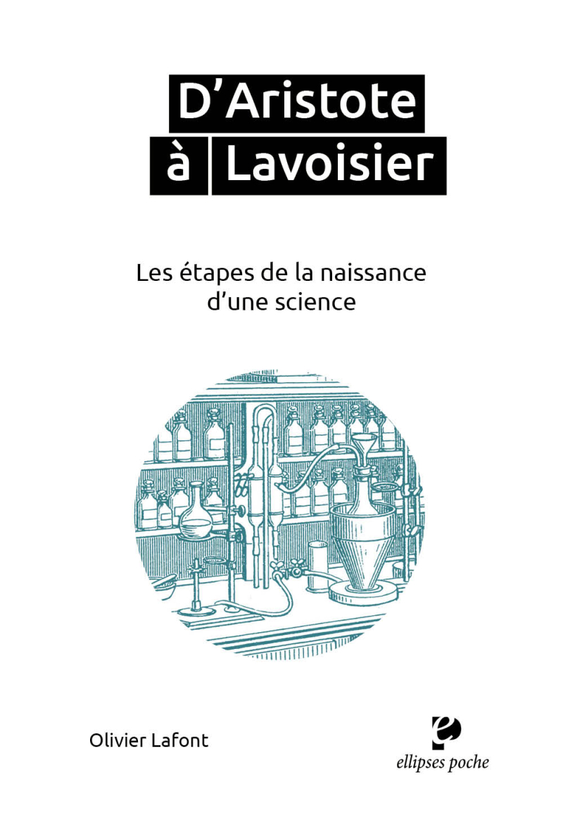 D'Aristote à Lavoisier - Les étapes de la naissance d'une science