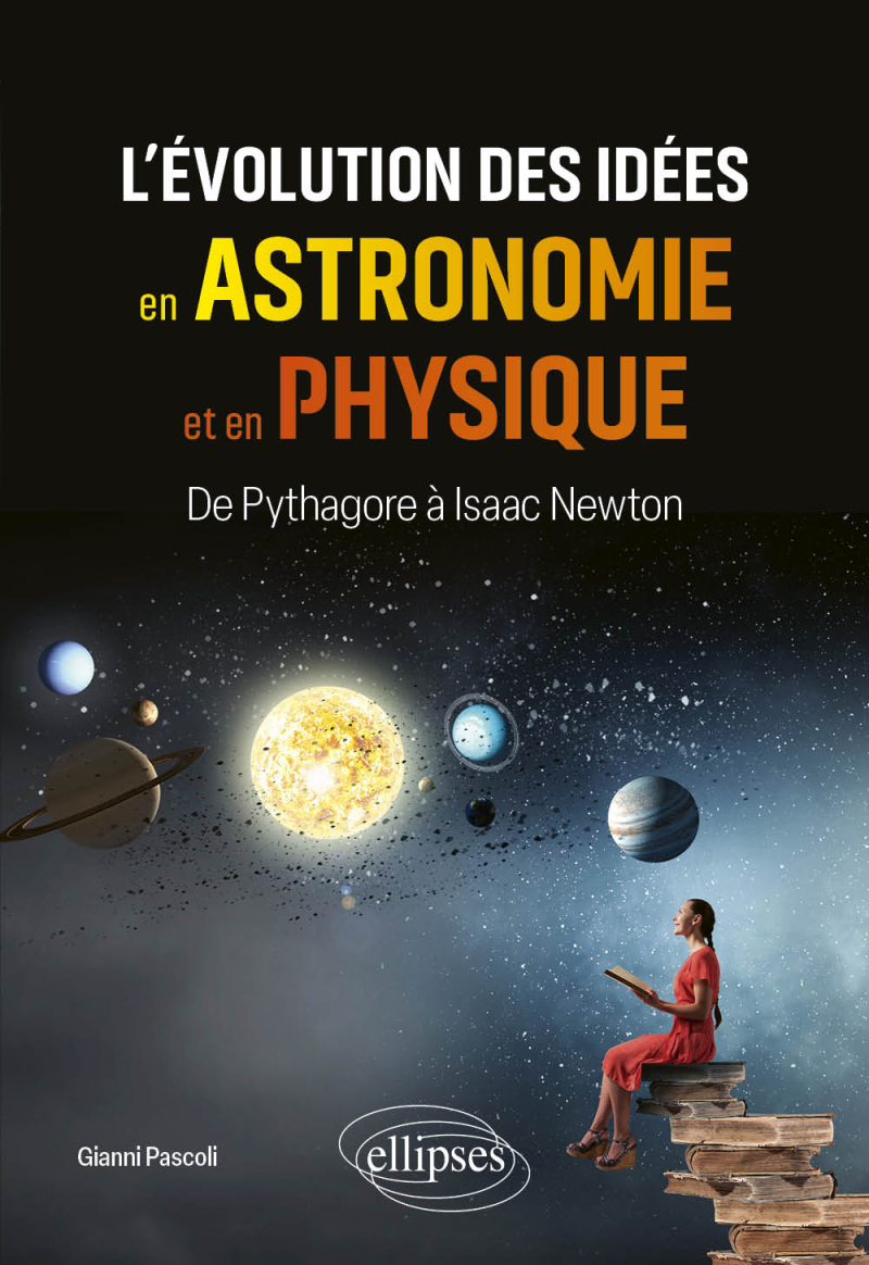 L’évolution des idées en astronomie et en physique - De Pythagore à Isaac Newton