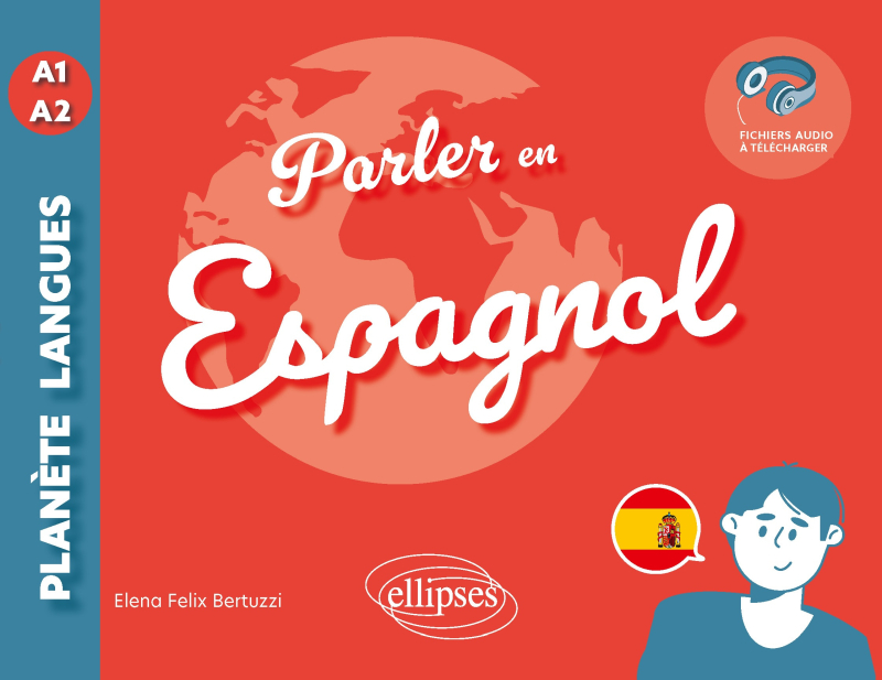 Parler en espagnol A1-A2 - avec fichiers audio