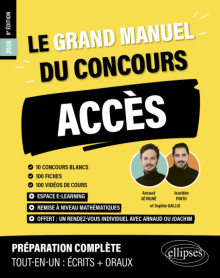 Le Grand manuel ACCÈS (programme officiel : écrits + oraux) - 10 concours blancs, 100 fiches, 100 vidéos de cours - 8e édition - édition 2026