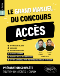 Le Grand manuel ACCÈS (programme officiel : écrits + oraux) - 10 concours blancs, 100 fiches, 100 vidéos de cours - 8e édition - édition 2026