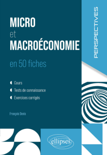 Micro et macroéconomie en 50 fiches
