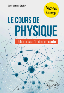 Le cours de physique - Commencer ses études en santé