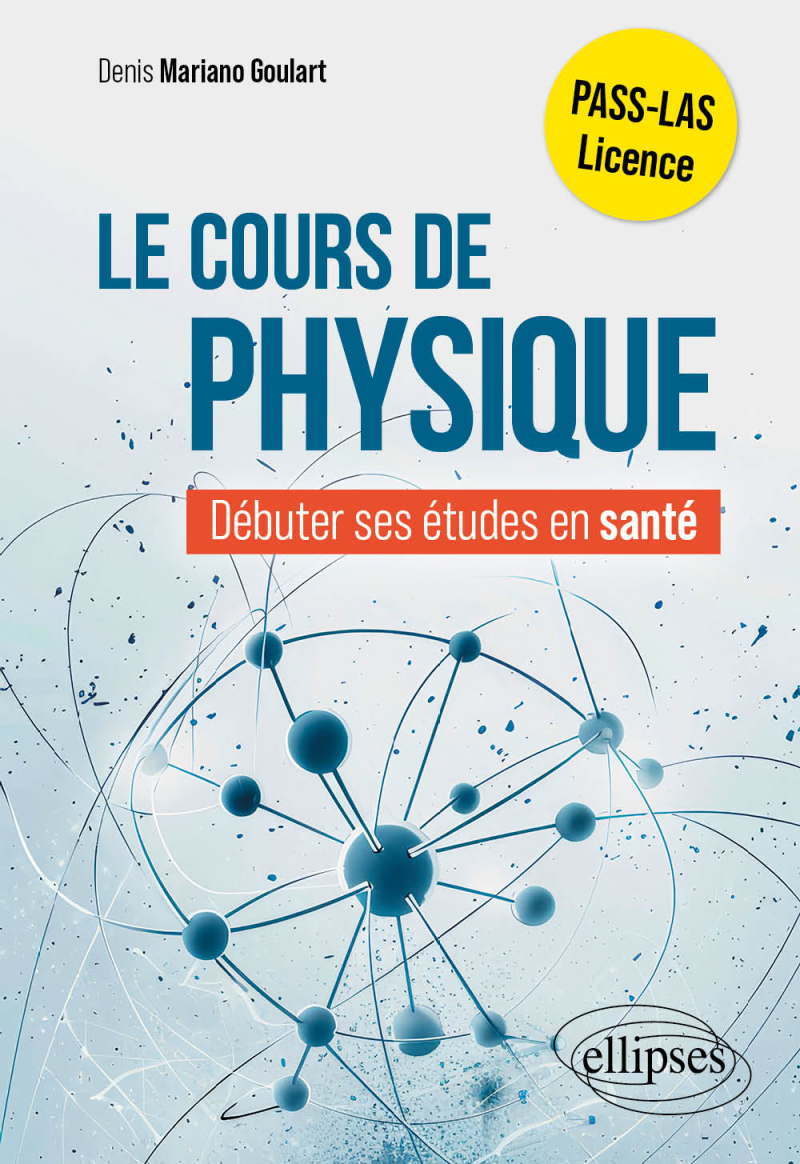 Le cours de physique - Commencer ses études en santé