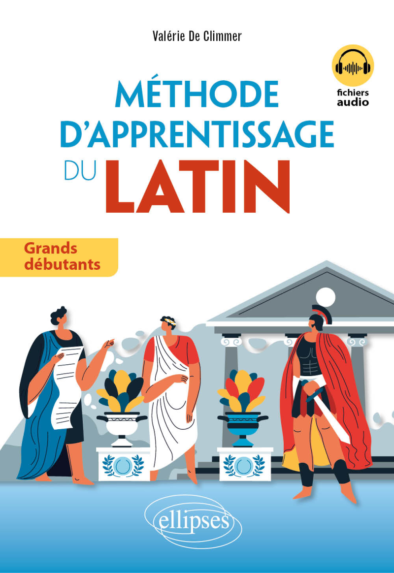 Méthode d'apprentissage du latin - Grands débutants