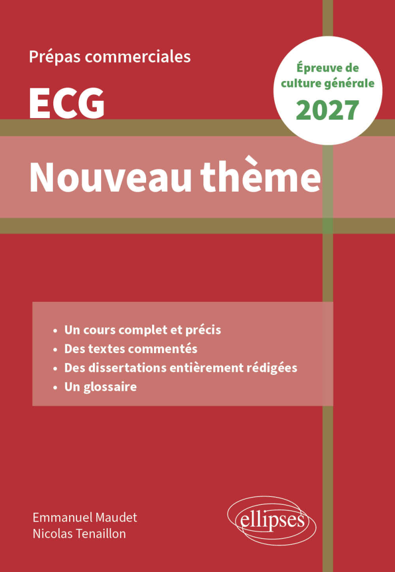 Nouveau thème. Epreuve de culture générale. Prépas commerciales ECG 2027 - édition 2027