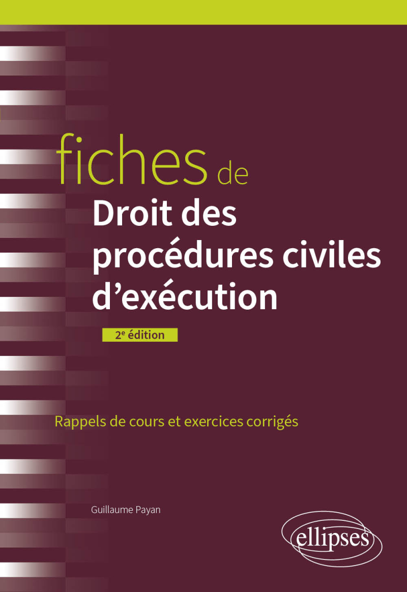 Fiches de Droit des procédures civiles d'exécution - 2e édition