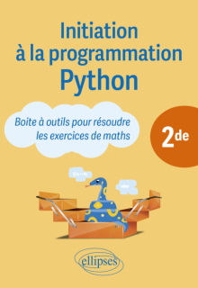 Initiation à la programmation Python - Seconde - Boite à outils pour résoudre les exercices de maths