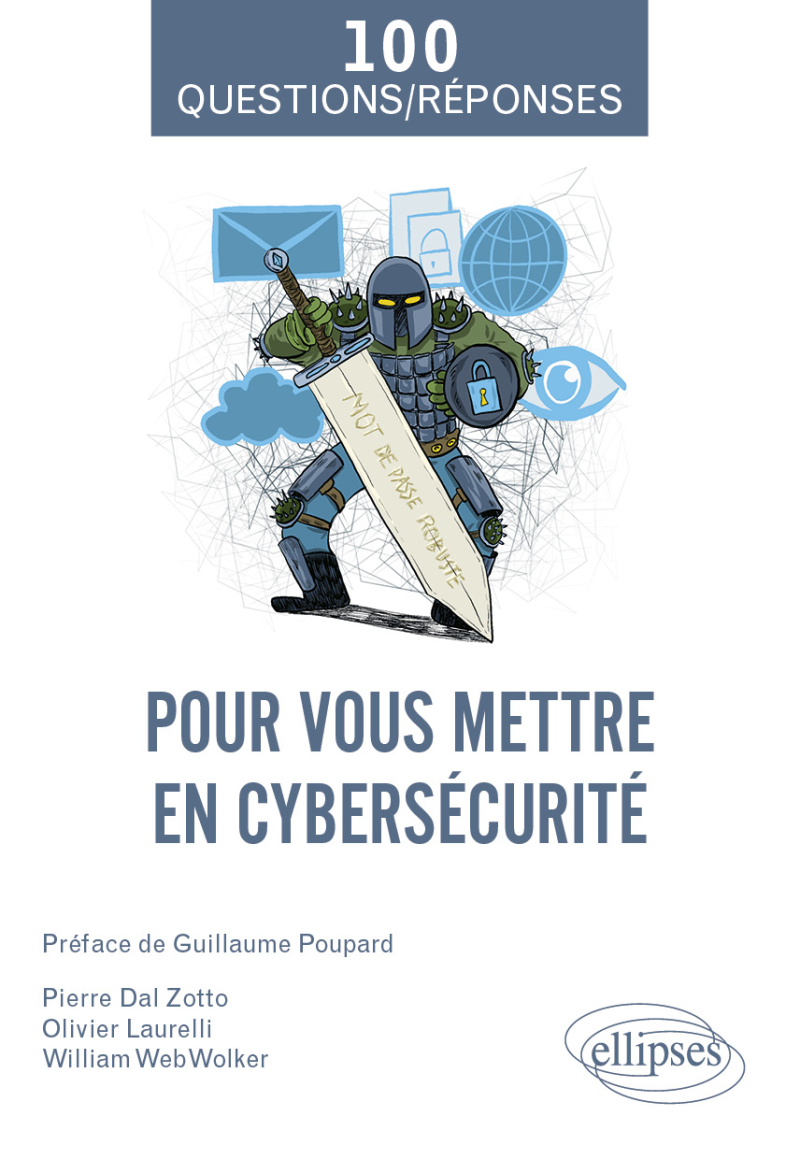 100 questions et réponses pour vous mettre en cybersécurité