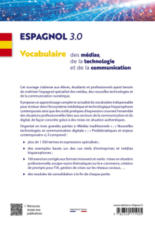 Espagnol 3.0. Vocabulaire des médias, de la technologie et de la communication - plus de 1500 termes et expressions - des exemples concrets - 100 activités innovantes et variées
