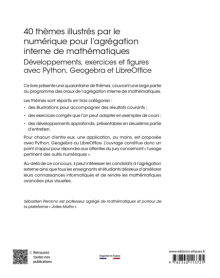 40 thèmes illustrés par le numérique pour l’agrégation interne de mathématiques - Développements, exercices et figures avec Python, Geogebra et LibreOffice