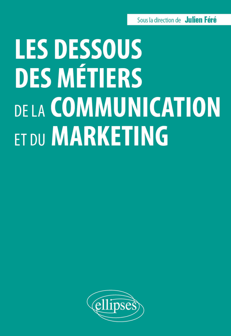 Les dessous des métiers de la communication et du marketing
