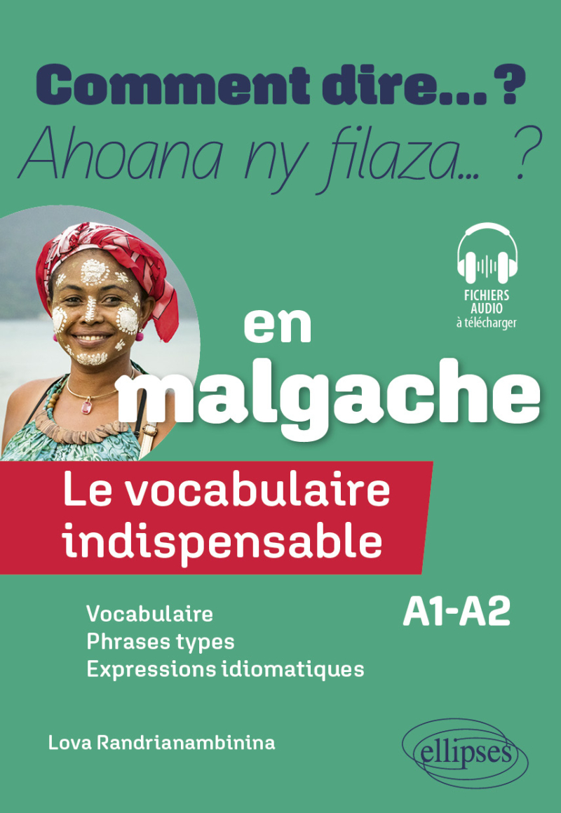 Le vocabulaire indispensable en malgache - A1-A2
