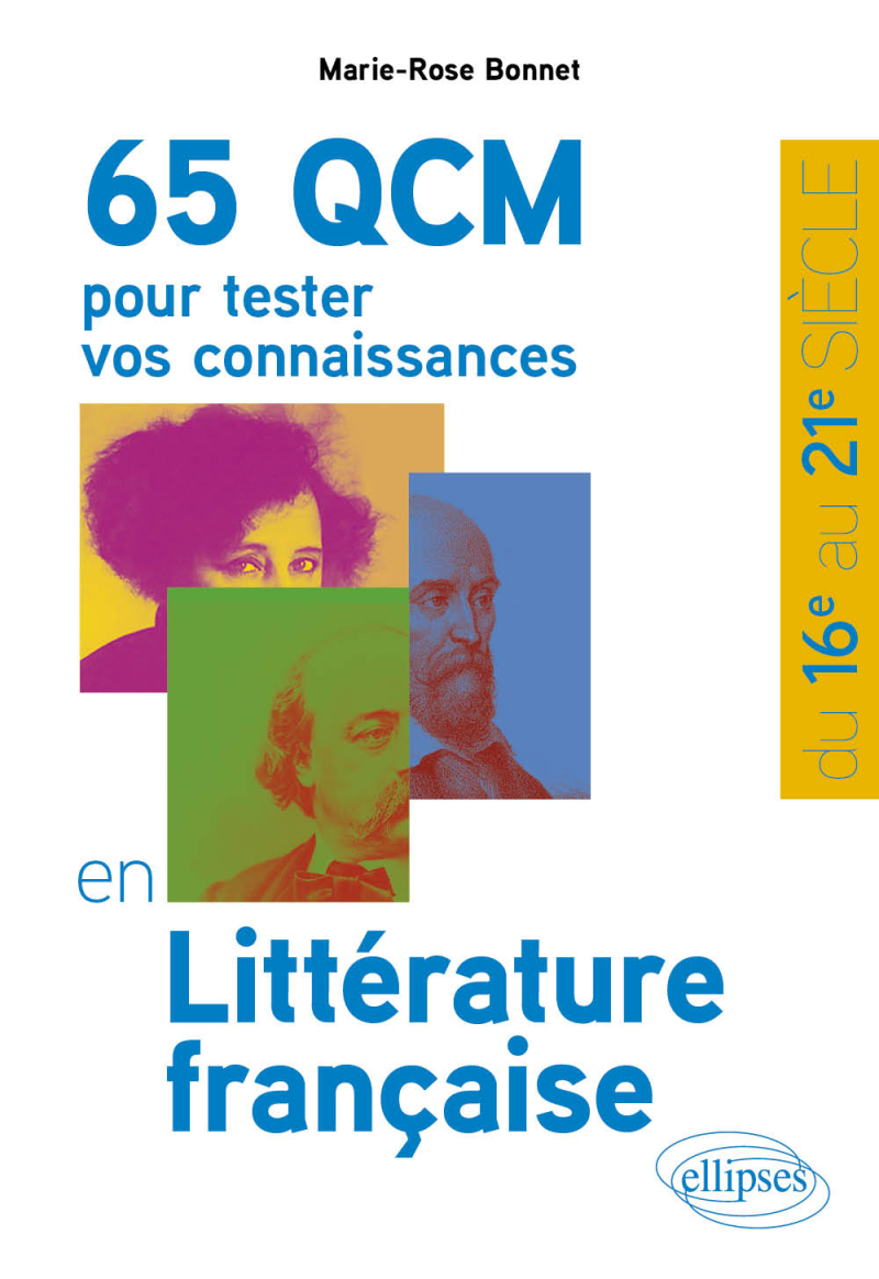 65 QCM pour tester vos connaissances en Littérature française - du XVIe au XXIe siècle