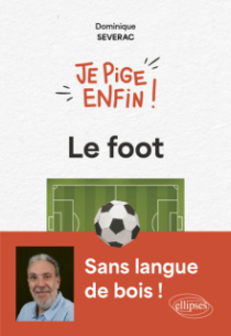Je pige enfin le foot !