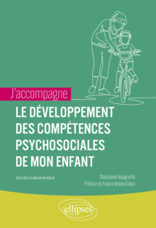 J'accompagne le développement des compétences psychosociales de mon enfant