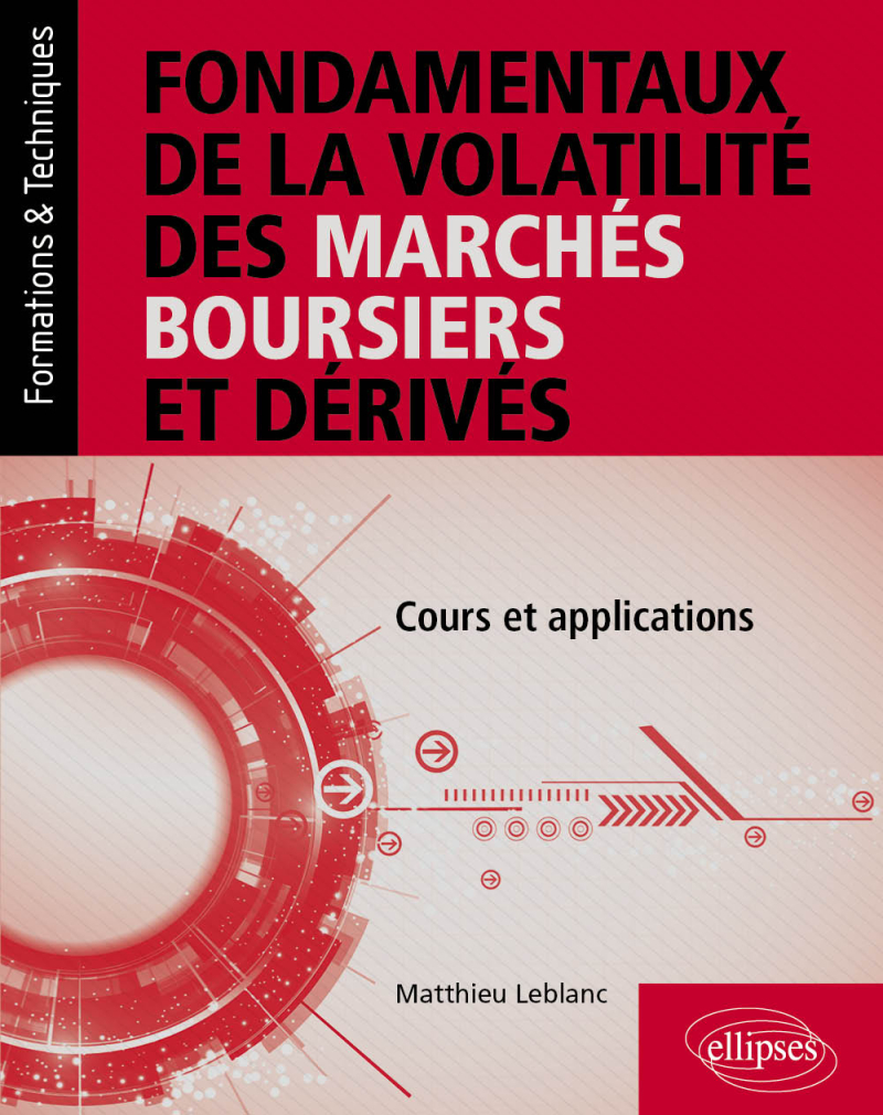 Fondamentaux de la volatilité des marchés boursiers et dérivés - Cours et applications
