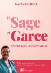Et sage et garce - Désobéir pour s'accomplir