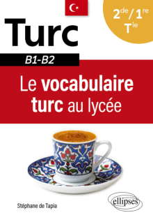 Le vocabulaire turc au lycée - 2de-1re-Tle – B1-B2