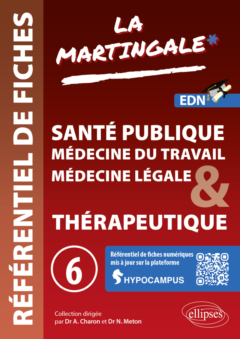 Référentiel fiches médicales - Volume 6 - Santé publique - Médecine du travail - Médecine légale - Thérapeutique
