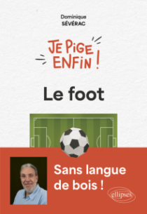 Je pige enfin le foot !