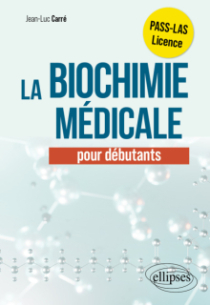 La biochimie médicale pour les débutants