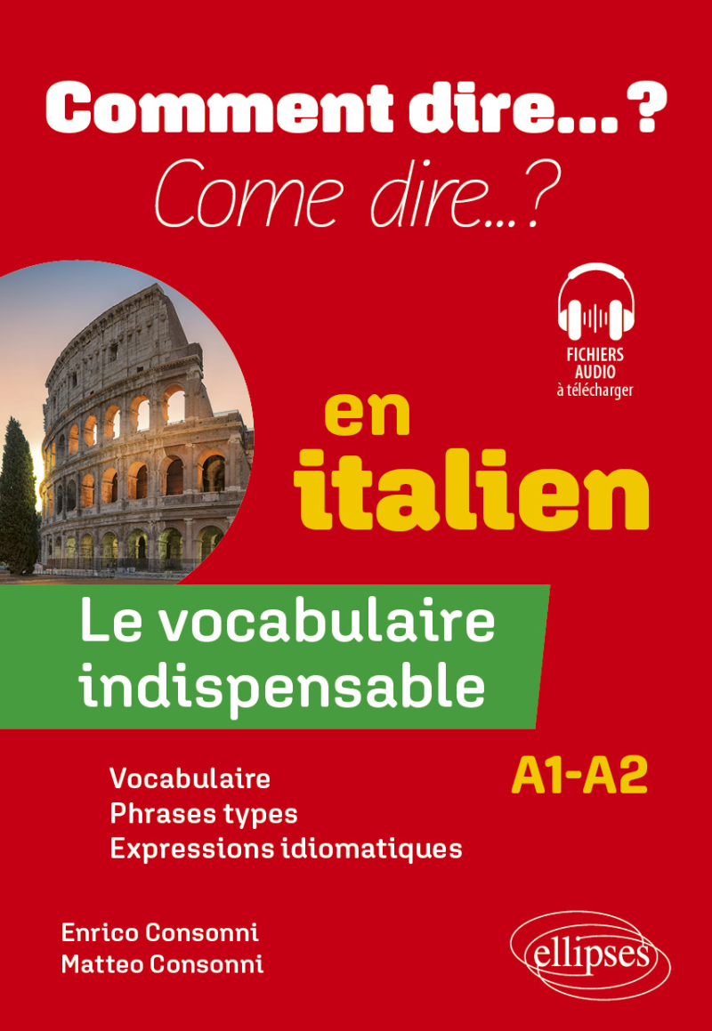 Le vocabulaire indispensable en italien - A1-A2