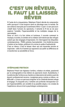 C'est un rêveur, il faut le laisser rêver - Itinéraire d'un cerveau atypique
