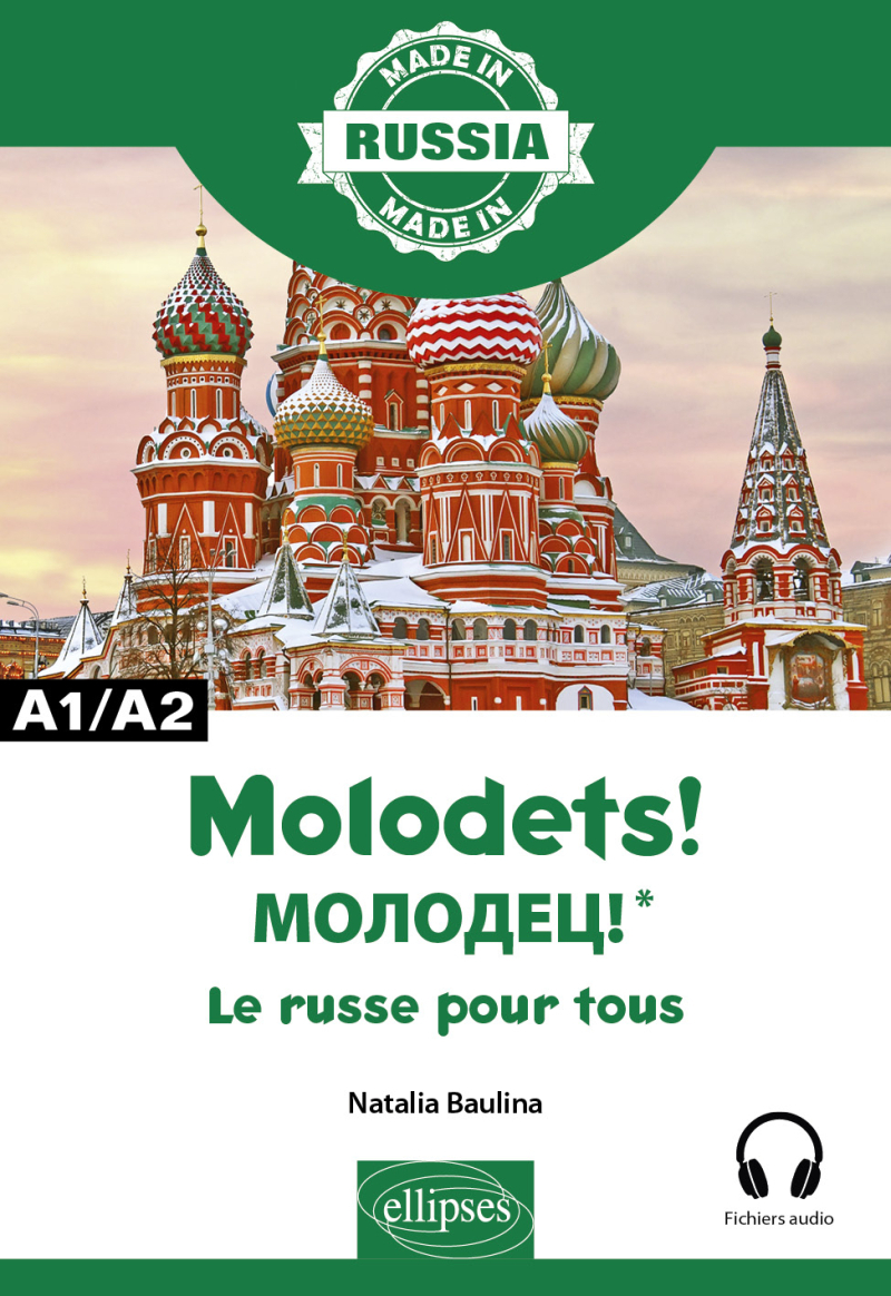 Molodets! МОЛОДЕЦ!* - Le russe pour tous - A1/A2
