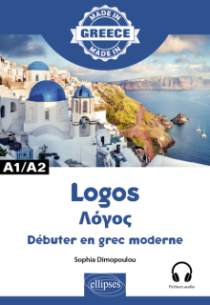 Logos - Débuter en grec moderne - A1/A2