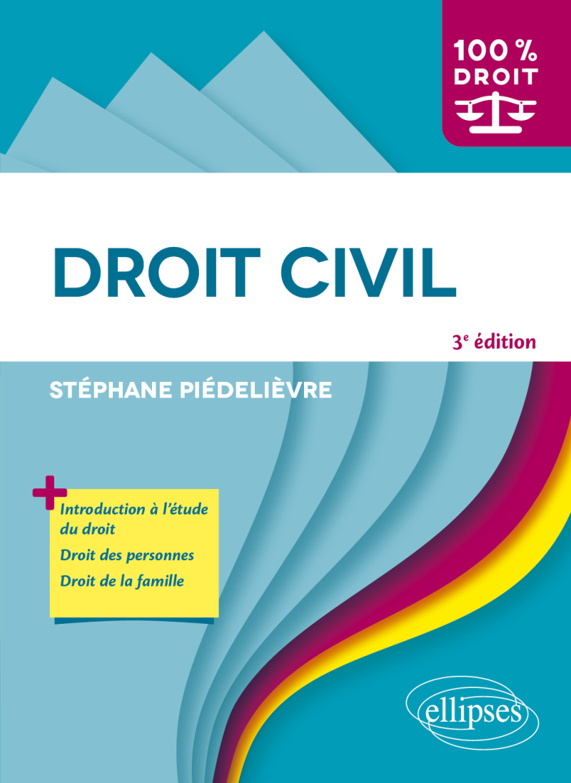 Droit civil - Introduction à l'étude du droit, les personnes, la famille - 3e édition