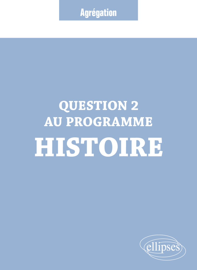 Question 2 Agrégation Histoire
