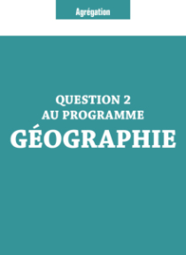 Question 2 Agrégation Géographie