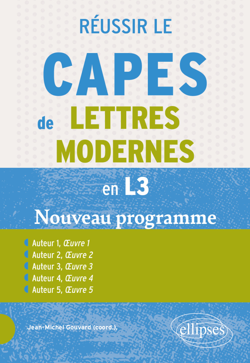 Réussir le CAPES de Lettres modernes en L3 - Nouveau programme - édition 2027