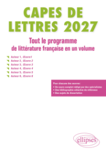CAPES de Lettres 2027 - Tout le programme de littérature française en un volume - édition 2027