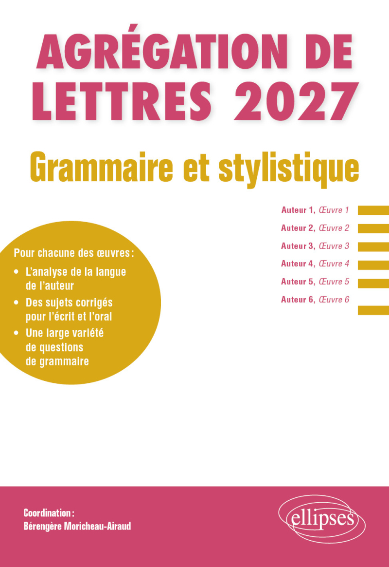 Grammaire et stylistique - Agrégation de Lettres 2027 - édition 2027