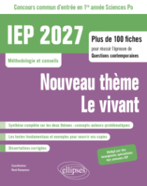 Concours commun IEP 2027. Plus de 100 fiches pour réussir l'épreuve de questions contemporaines - Nouveau thème / Le vivant - édition 2027