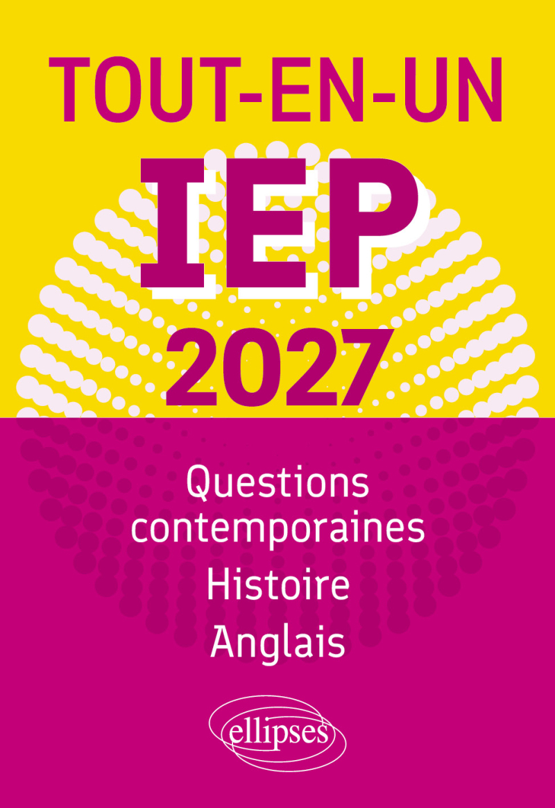 Tout-en-un IEP 2027 - Questions contemporaines, Histoire, Anglais
