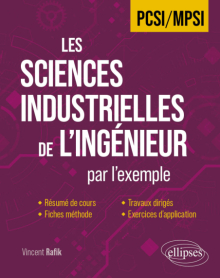 Les Sciences Industrielles de l'Ingénieur en PCSI/MPSI par l'exemple