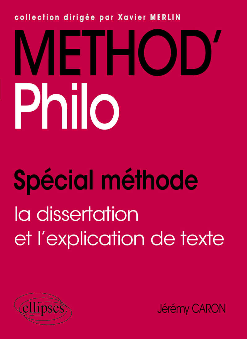 Method'Philo - Spécial méthode : la dissertation et l'explication de texte