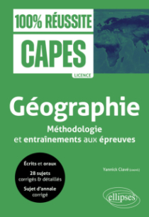 CAPES - Géographie - Méthodologie et entraînements aux épreuves