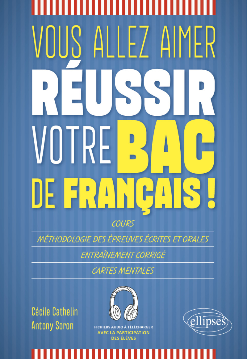 Vous allez aimer réussir votre bac de français !