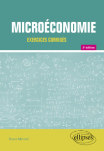 Exercices de microéconomie - 2e édition