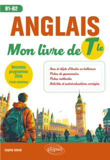 Anglais - Mon livre de Tle - Nouveau programme 2026 - Tronc commun (B1-B2)