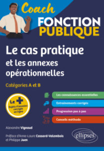 Le cas pratique et les annexes opérationnelles - Catégories A et B