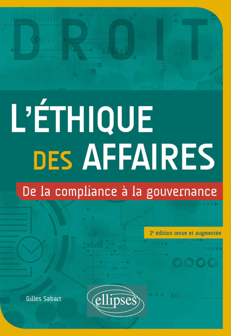 L'éthique des affaires - De la compliance à la gouvernance - 2e édition