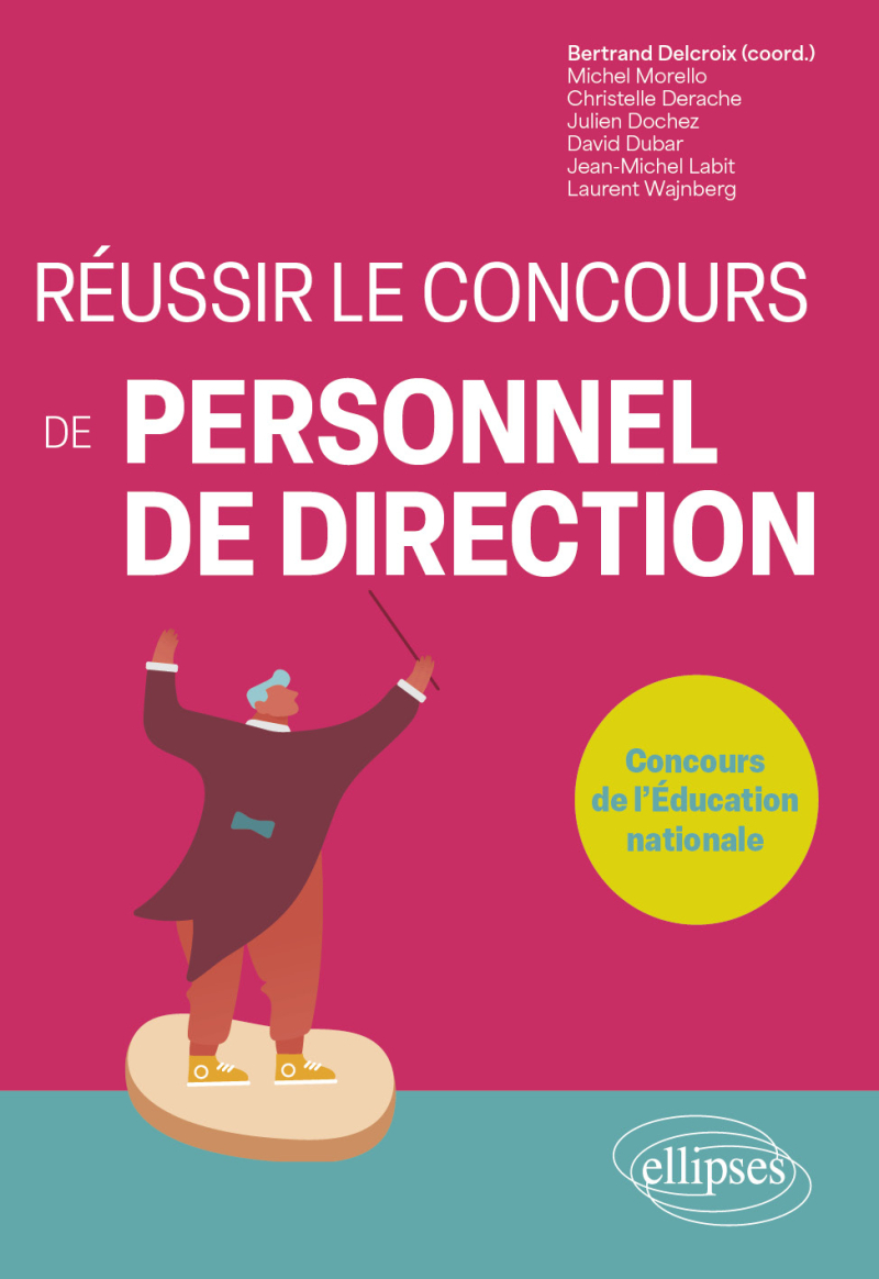 Réussir le concours de personnel de direction - Concours de l'Éducation nationale – Collège et Lycée - édition 2027-2028